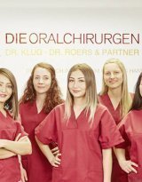 Die Oralchirurgen - Dr. Klug · Dr. Roers & Partner 